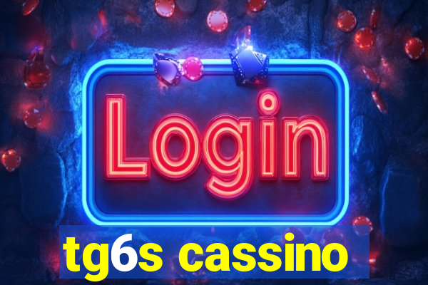 tg6s cassino